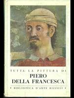 Tutta la pittura di Piero della Francesca