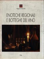 Enoteche regionali e botteghe del vino