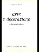 Arte e decorazione nella casa italiana