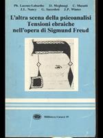 L' altra scena della psicoanalisi tensioni ebraiche nell'opera di S. Freud