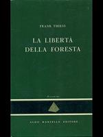 La libertà della foresta