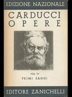Edizione nazionale delle opere di Giosue Carducci Vol VI Primi saggi