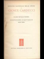 Edizione Nazionale delle opere di Giosue Carducci Volume XXIV Confessioni e battaglie