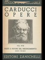 Edizione Nazionale delle opere di Giosue Carducci Volume XVIII Poeti e figure del risorgimento