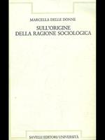 Sull'origine della ragione sociologica