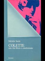 Colette una vita libera e condizionata