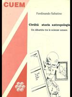 Civiltà storia antropologia. Un dibattito tra le scienze umane