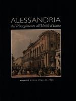 Alessandria dal Risorgimento all'Unità d'Italia vol. 2 dal 1849 al 1859
