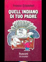 Quell'indiano di tuo padre