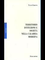 territorio istituzioni e società nella Calabria moderna