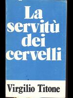 La servitù dei cervelli