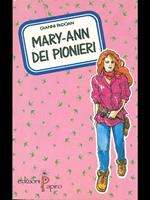 Mary-ann dei pionieri