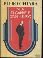 Vita di Gabriele D'Annunzio