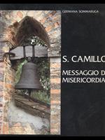 S. Camillo. Messaggio di misericordia