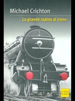 La grande rapina al treno