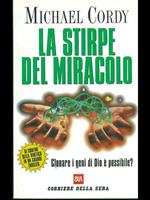 La stirpe del miracolo