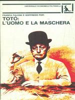 Totò: l'uomo e la maschera