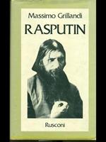 Rasputin. Ascesa e caduta del monaco-avventuriero alla corte dello zar