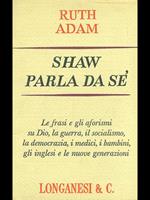 Shaw parla di sé