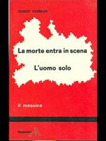 La morte entra in scena - L'uomo solo