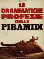 Le drammatiche profezie delle piramidi