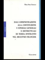 Dall'amministrazione alla costituzione i consigli generali e distrettuali di terra d'Otranto nel decennio francese