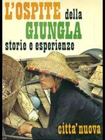 L' ospite della giungla storie e esperienze