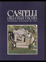 Castelli della Valle d'Aosta. aosta e i suoi monumenti