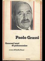 Paolo Grassi. Quarant'anni di palcoscenico