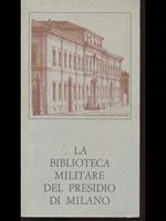 La biblioteca militare del presidio di Milano