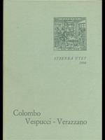 Colombo. Vespucci. Verazzano