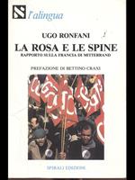 La rosa e le spine. Rapporto sulla Francia di Mitterrand