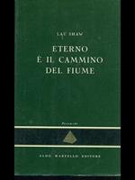 Eterno é il cammino sul fiume