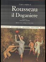 L' opera completa di Rousseau il Doganiere