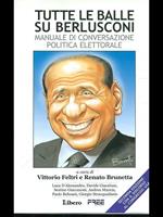 Tutte le balle su Berlusconi