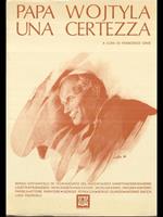 Papa Wojtyla: una certezza