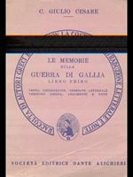 Le memorie sulla guerra di Gallia. Libro primo