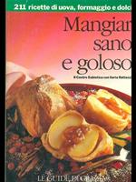 Mangiar sano e goloso