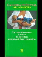 La guida prenata1997l alla nascita