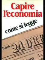 Capire l'economia. Come si legge