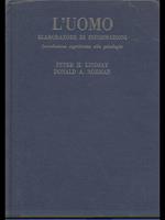 L' uomo elaboratore di informazioni - Introduzione cognitivista alla psicologia