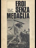 Eroi senza medaglia