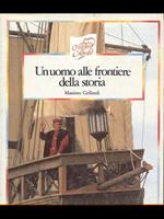 Cristoforo Colombo. Un uomo alle frontiere della storia