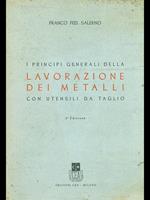 I principi generali della lavorazione dei metalli con utensili da taglio