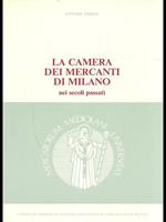 La camera dei mercati di Milano nei secoli passati