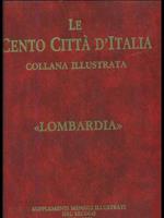Le cento città d'Italia: Lombardia