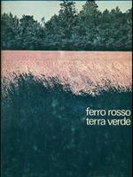 Ferro rosso , terra verde