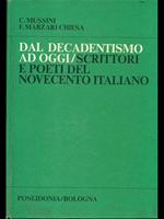 Dal decadentismo ad oggi. Scrittori e poeti del Novecento italiano