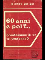 60 anni e poi?