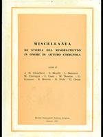 Miscelanza di storia del Risorgimento inonore di Arturo Codignola